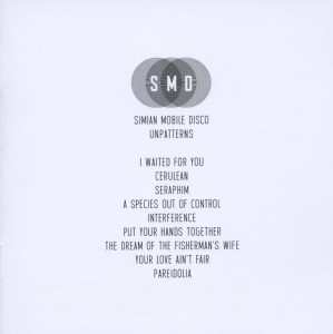 Album Simian Mobile Disco: Unpatterns