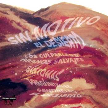 LP Sin Motivo: El Desierto