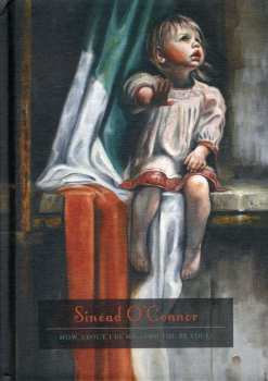 2CD/DVD/Box Set Sinéad O'Connor: How About I Be Me (And You Be You)? LTD