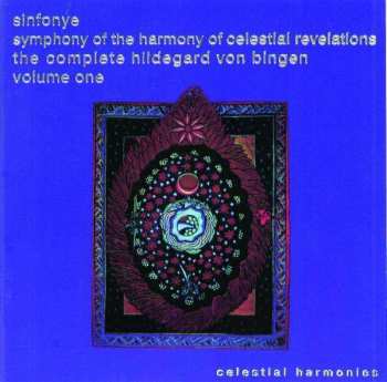 CD Sinfonye: Symphony Of The Harmony Of Celestial Revelations - The Complete Hildegard Von Bingen - Volume One
