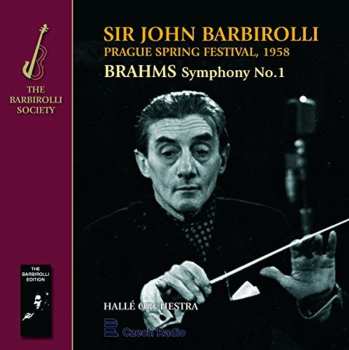 Album Sir John Barbirolli: Prague Spring Festival, 1958. Brahms: Symphony No.1 / Weber: Overture ‘Oberon‘