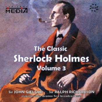 2CD John Gielgud: The Classic Sherlock Holmes, Volume 3