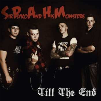 LP Sir Psyko & His Monsters: Till The End