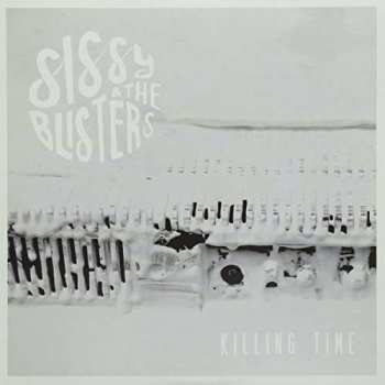 SP Sissy & The Blisters: Killing Time