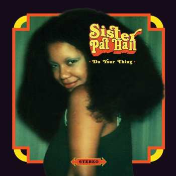 LP Pat Hall: Do Your Thing