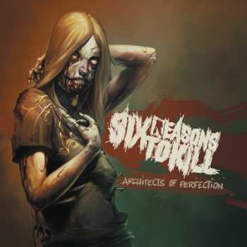 Album Six Reasons To Kill: Architects Of Perfection