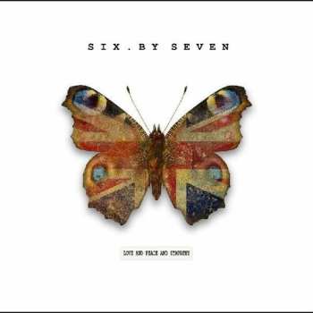 Album Six By Seven: Love And Peace And Sympathy