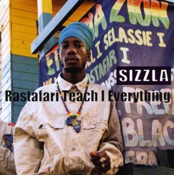 Album Sizzla: Rastafari Teach I Everything