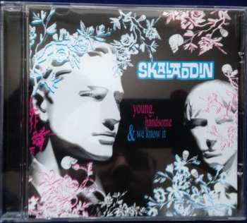 Album Skaladdin: Young, Handsome & We Know It