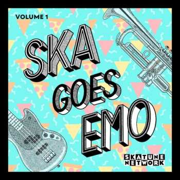 CD Skatune Network: Ska Goes Emo Volume 1