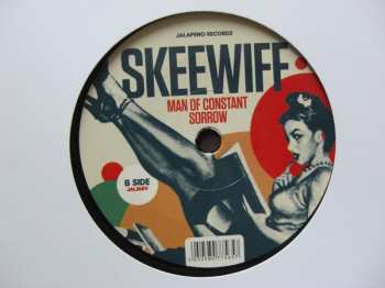 SP Skeewiff: Shake What Your Mama Gave Ya / Man Of Constant Sorrow
