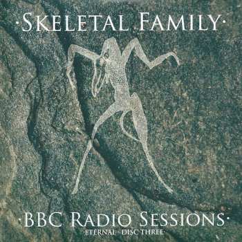 5CD/Box Set Skeletal Family: Eternal (Singles · Albums · Rarities · BBC Sessions · Live · Demos 1982-2015)