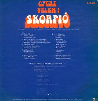 LP Skorpió: Gyere Velem!