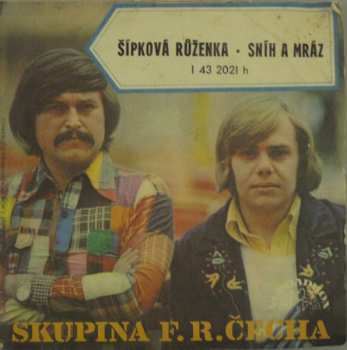 SP Skupina F. R. Čecha: Šípková Růženka • Sníh A Mráz