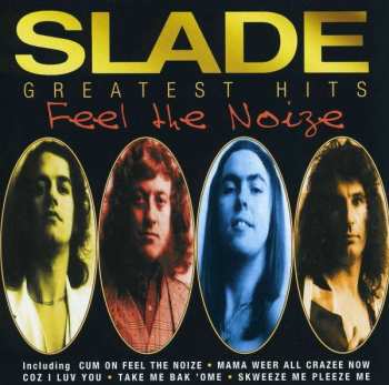 CD Slade: Greatest Hits - Feel The Noize