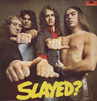 LP Slade: Slayed?