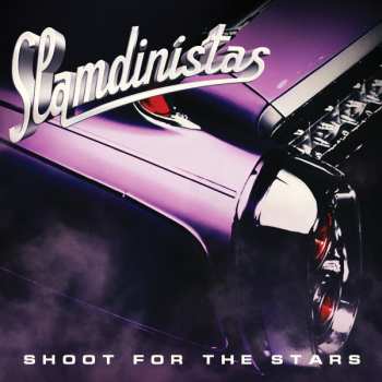 Album Slamdinistas: Shoot For The Stars