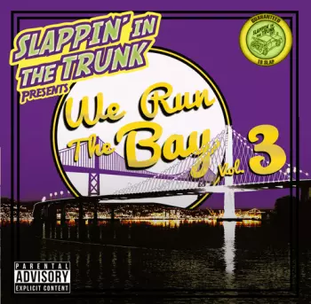 We Run The Bay Vol. 3