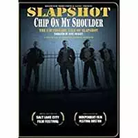 Slapshot: Chip On My Shoulder