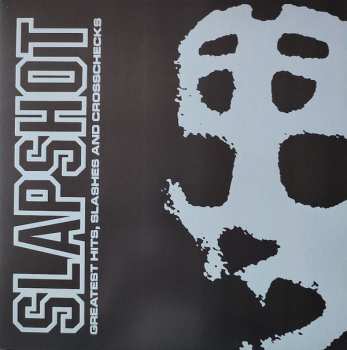 LP Slapshot: Greatest Hits, Slashes And Crosschecks LTD | CLR