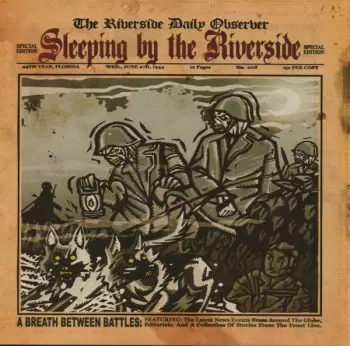 Sleeping By The Riverside: A Breath Between Battles