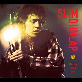 Album Slim Dunlap: Every Little Word - The Best Of The Bonus Tracks