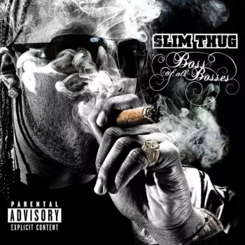 Slim Thug: Boss Of All Bosses
