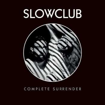 CD Slow Club: Complete Surrender DLX