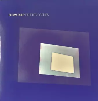 Slow Pulp: Deleted Scenes