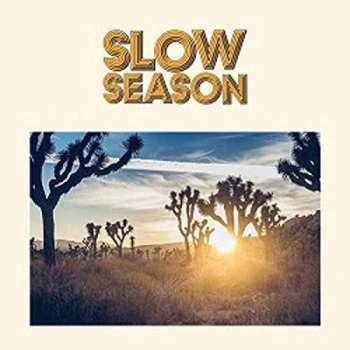 LP Slow Season: Slow Season