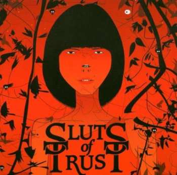 Album Sluts Of Trust: We Are All Sluts Of Trust