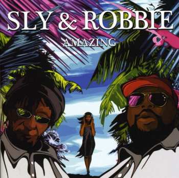 Album Sly & Robbie: Amazing