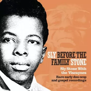 Sly Stone: Sly Before The Family Stone