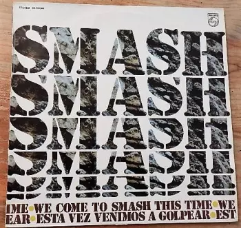 We Come To Smash This Time
