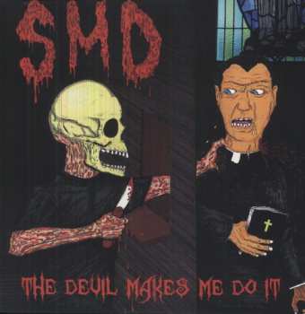 Album SMD: The Devil Makes Me Do  It