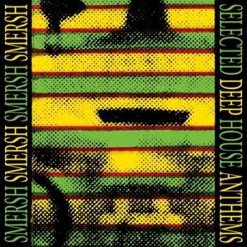 Album Smersh: Selected Deep House Anthems