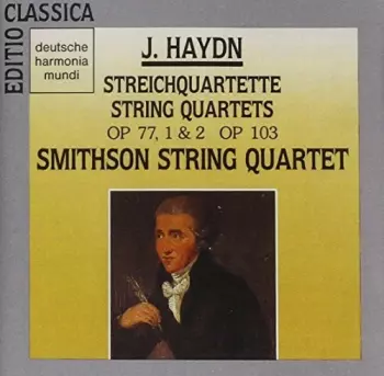 Streichquartette / String Quartets  Op. 77, 1 & 2;  Op. 103