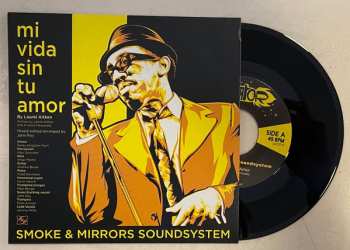 SP Smoke & Mirrors Soundsystem: Mi Vida Sin Tu Amor / I'm A Man