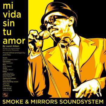 SP Smoke & Mirrors Soundsystem: Mi Vida Sin Tu Amor / I'm A Man