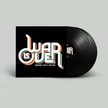 2LP Smokey Joe & The Kid: War Is Over