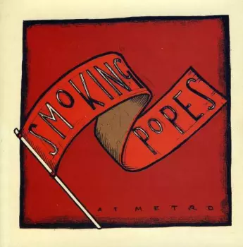 Smoking Popes: At Metro