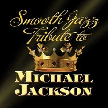 CD The Smooth Jazz All Stars: Smooth Jazz Tribute To Michael Jackson