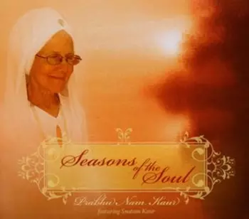 Snatam Kaur Khalsa: Seasons Of The Soul