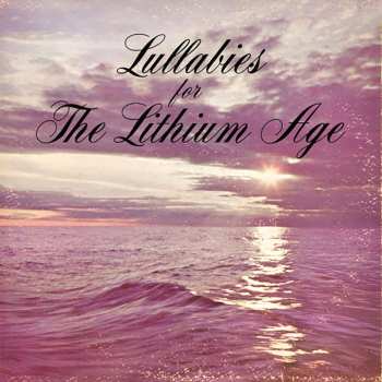 LP Snog: Lullabies For The Lithium Age