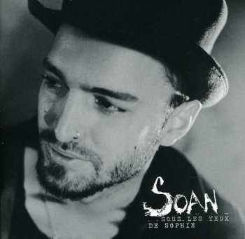 CD Soan: Sous Les Yeux De Sophie