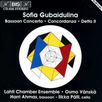 CD Sofia Gubaidulina: Bassoon Concerto • Concordanza • Detto II
