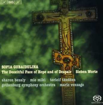 Album Göteborgs Symfoniker: The Deceitful Face of Hope and of Despair / Sieben Worte