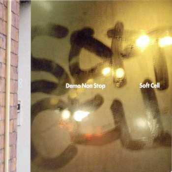 CD Soft Cell: Demo Non Stop