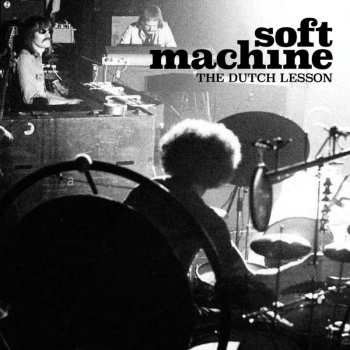 2CD Soft Machine: The Dutch Lesson