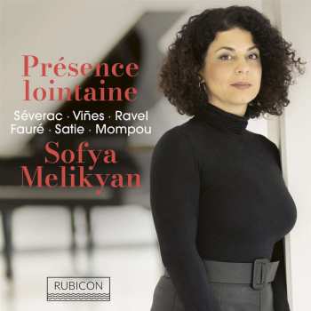 CD Sofya Melikyan: Presence Lointaine (works For Piano)